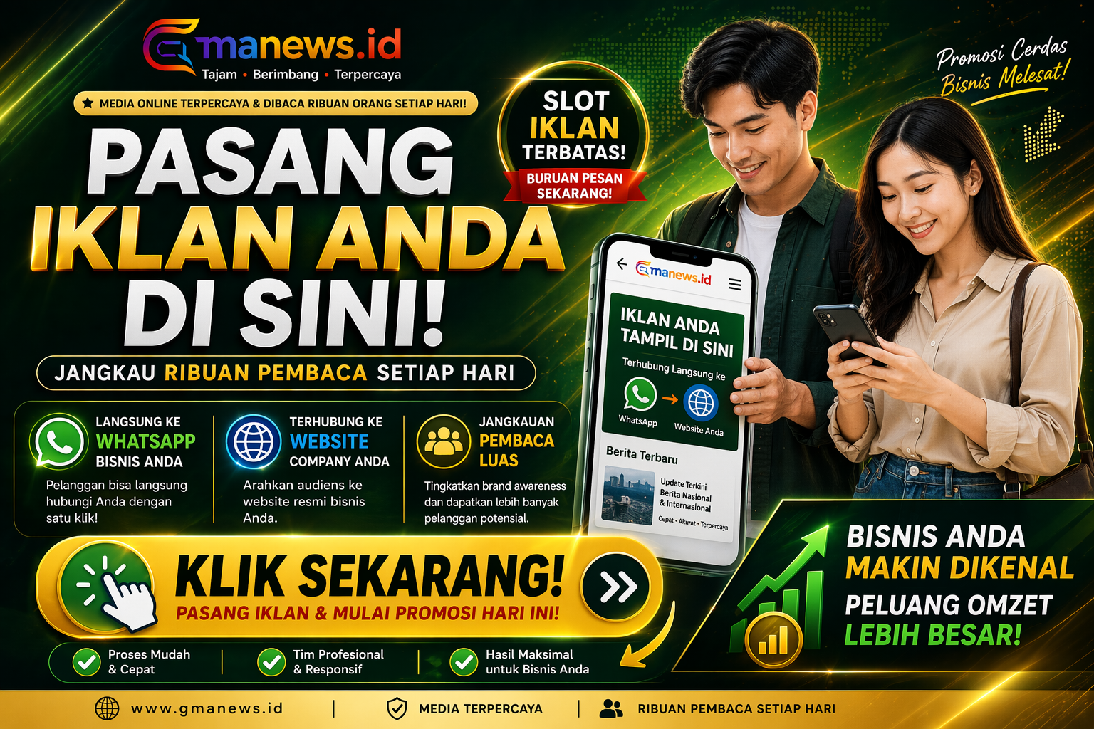 Pasang iklan di Gmanews.id dan jangkau ribuan pembaca setiap hari.
Langsung terhubung ke WhatsApp atau website Anda—cukup klik sekarang.