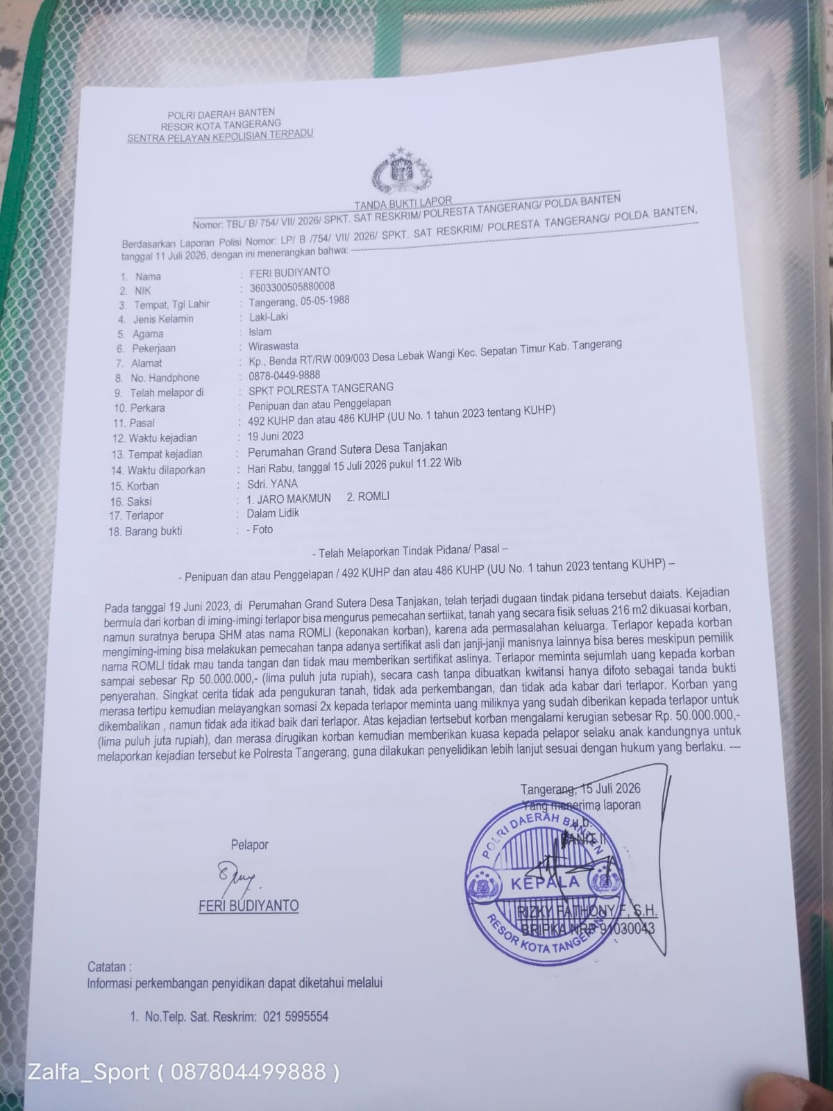 Dokumen Tanda Bukti Lapor (TBL) Nomor TBL/B/754/VII/2026/SPKT yang diterbitkan Polresta Tangerang sebagai bukti penerimaan laporan dugaan penipuan dan/atau penggelapan pengurusan pemecahan sertifikat tanah. Penyidik saat ini masih melakukan proses penyelidikan